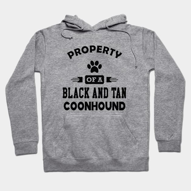 Black and tan coonhound dog - Property of a black and tan coonhound Hoodie by KC Happy Shop